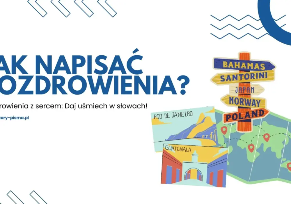 Jak pisać pozdrowienia z wycieczki? Praktyczne wzory i rady