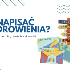 Jak napisać pozdrowienia z wycieczki szkolnej? Zobacz, jak tworzyć radosne kartki z podróży, np. z Japonii czy Polski.